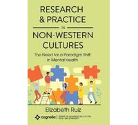 Elizabeth Ruiz Research and Practice in Non-Western Cultures: (Copertina rigida)