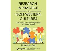 Elizabeth Ruiz Research and Practice in Non-Western Cultures (Tascabile)