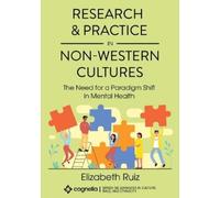 Elizabeth Ruiz Research and Practice in Non-Western Cultures (Tascabile)