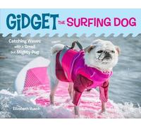 Elizabeth Rusch Gidget the Surfing Dog (Copertina rigida)