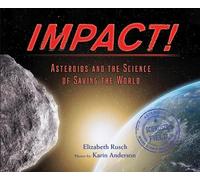 Elizabeth Rusch Impact Asteroids and the Science of Saving t (Copertina rigida)