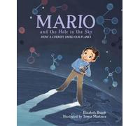 Elizabeth Rusch Teresa Martine Mario y el agujero en el ciel (Copertina rigida)