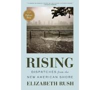 Elizabeth Rush Rising (Tascabile)