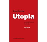 Elizabeth Russell Trans/Forming Utopia - Volume I (Tascabile)