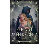 Elizabeth Ruth Heart of the Beholder (Tascabile)