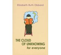 Elizabeth Ruth Obbard The Cloud of Unknowing for Everyone (Tascabile)