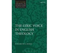 Elizabeth S. Dodd The Lyric Voice in English Theology (Tascabile)
