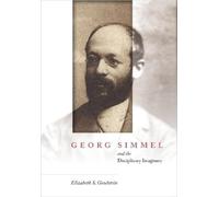 Elizabeth S. Goodst Georg Simmel and the Disciplinary Imagin (Copertina rigida)