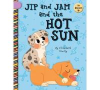 Elizabeth Scully Jip and Jam and the Hot Sun (Tascabile) In Bloom