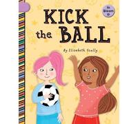 Elizabeth Scully Kick the Ball (Tascabile) In Bloom