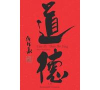 Elizabeth Semenoff-Grenon Patrick Liu Lao Zi - Dao De Jing (Tascabile)