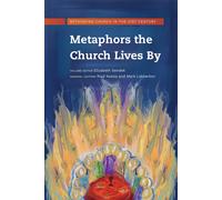 Elizabeth Sendek Metaphors the Church Lives By (Tascabile)
