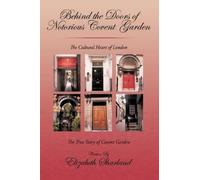 Elizabeth Sharlan Behind the Doors of Notorious Covent Garde (Copertina rigida)