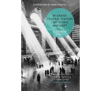 Elizabeth Smart By Grand Central Station I Sat Down and Wept (Tascabile)
