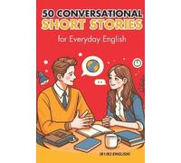 Elizabeth Snow 50 Conversational Short Stories for Everyday English (Tascabile)