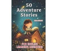 Elizabeth Snow 50 Fun Adventure Stories for Kids (Tascabile)