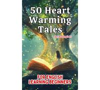 Elizabeth Snow 50 Heartwarming Tales for Beginner English Learners ( (Tascabile)