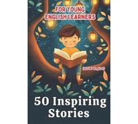 Elizabeth Snow 50 Inspiring Stories for Young English Learners (A2/B (Tascabile)