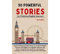 Elizabeth Snow 50 Powerful Short Stories for Proficient English Lear (Tascabile)