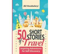 Elizabeth Snow 50 Short Stories of Travel (Tascabile)