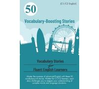 Elizabeth Snow 50 Vocabulary-Boosting Stories for Fluent English Lea (Tascabile)