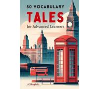 Elizabeth Snow 50 Vocabulary Tales for Advanced Learners (C1 English (Tascabile)