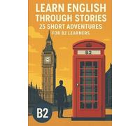 Elizabeth Snow Learn English Through Stories - 25 Short Advantures f (Tascabile)