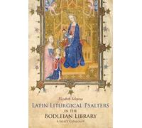 Elizabeth Solop Latin Liturgical Psalters in the Bodleian Lib (Copertina rigida)