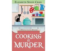 Elizabeth Spann Craig Cooking is Murder (Tascabile) Myrtle Clover Cozy Mystery