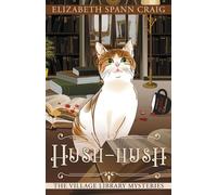Elizabeth Spann Craig Hush-Hush (Tascabile) Village Library Mysteries