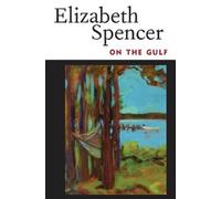 Elizabeth Spencer On the Gulf (Tascabile) Banner Books