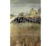 Elizabeth Spencer Starting Over (Tascabile)