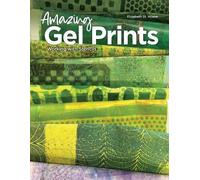 Elizabeth St Hilaire Amazing Gel Prints (Tascabile)