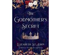Elizabeth St John The Godmother's Secret (Tascabile)