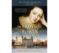 Elizabeth St John The Lady of the Tower (Tascabile) Lydiard Chronicles
