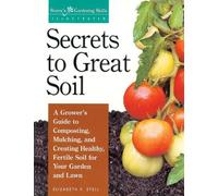 Elizabeth Stell Secrets to Great Soil (Tascabile)