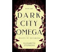 Elizabeth Stephens Dark City Omega (Discreet Cover Edition) (Tascabile)