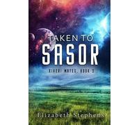 Elizabeth Stephens Taken to Sasor (Tascabile)