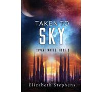 Elizabeth Stephens Taken to Sky (Tascabile)