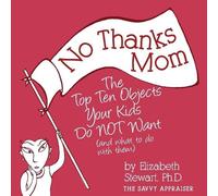 Elizabeth Stewart No Thanks Mom (Tascabile) Savvy Appraiser