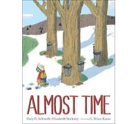 Elizabeth Stickney Gary D Schmidt Almost Time (Copertina rigida)