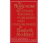 Elizabeth Stodd "the Morgesons" and Other Writings, Published and Un (Tascabile)