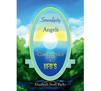 Elizabeth Streb Parks David Phi Serendipity Angels Coinciden (Copertina rigida)