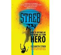 Elizabeth Streb Streb (Tascabile)
