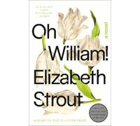 Elizabeth Strout Oh William (Copertina rigida)