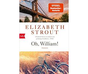 Elizabeth Strout Sabi Oh, William: Roman (Die Lucy-Barton-Romane, (Tascabile)