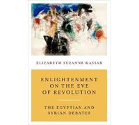 Elizabeth Suzanne Kassab Enlightenment on the Eve of Revolution (Tascabile)
