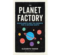 Elizabeth Tasker The Planet Factory (Tascabile)