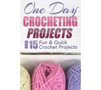 Elizabeth Taylor One Day Crocheting Projects (Tascabile)