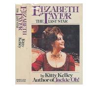 Elizabeth Taylor, the Last Star / by Kitty Kelley